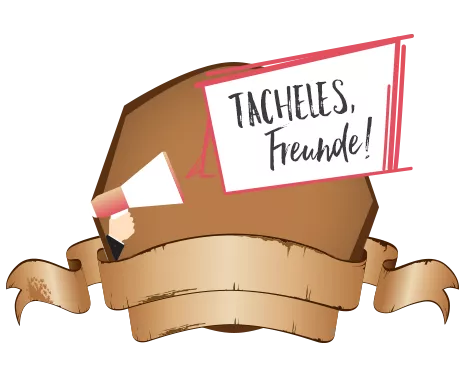 Tacheles, Freunde!